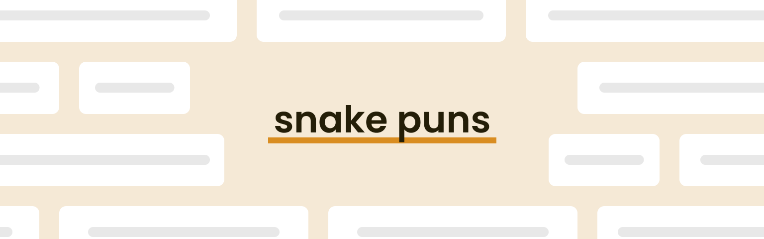 snake puns