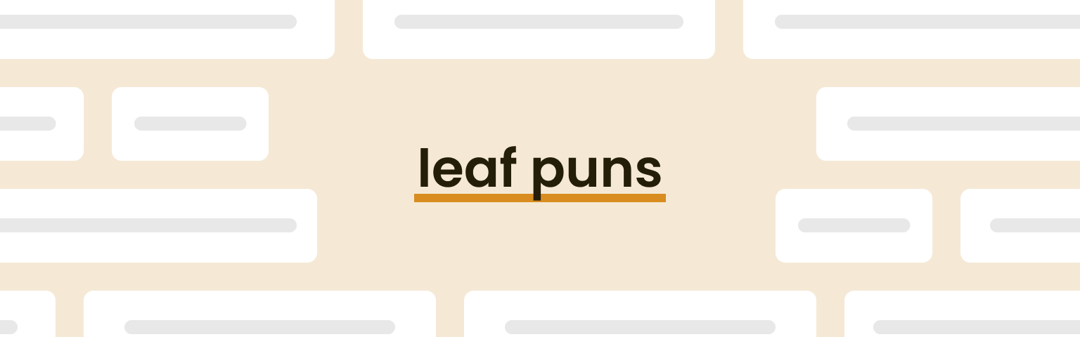 leaf puns