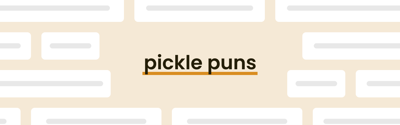 pickle puns