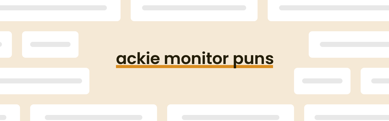 ackie-monitor-puns