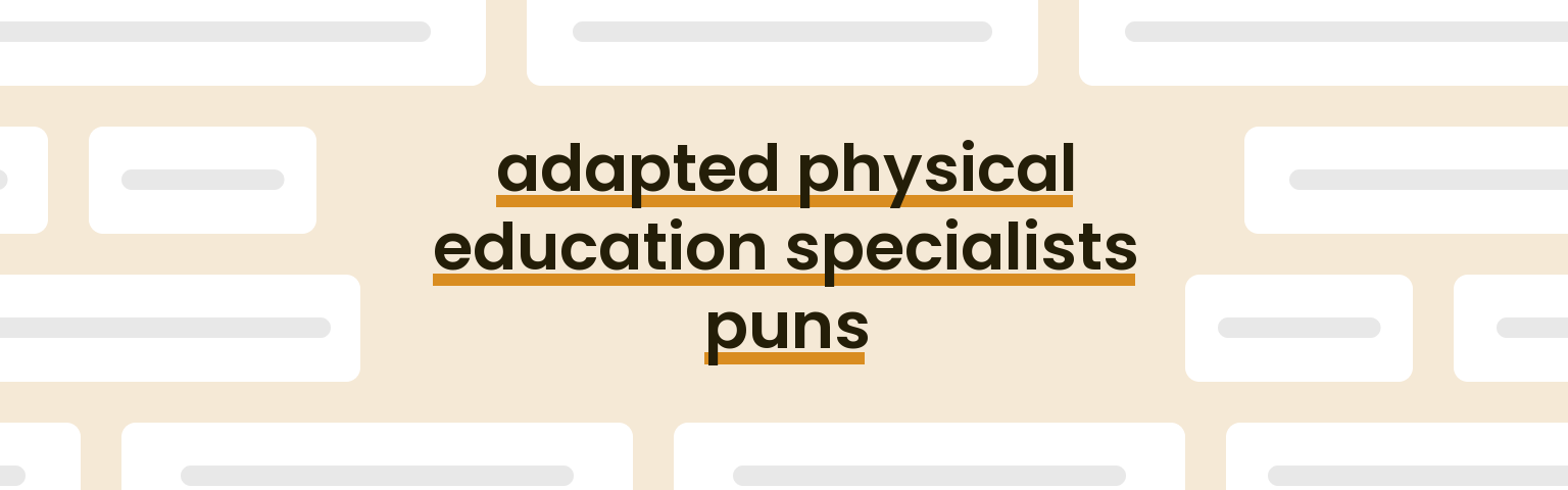 adapted-physical-education-specialists-puns