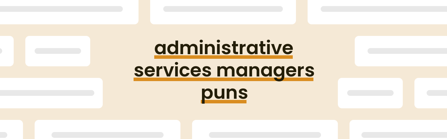 administrative-services-managers-puns