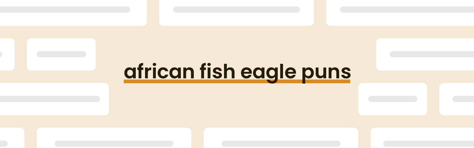 african-fish-eagle-puns