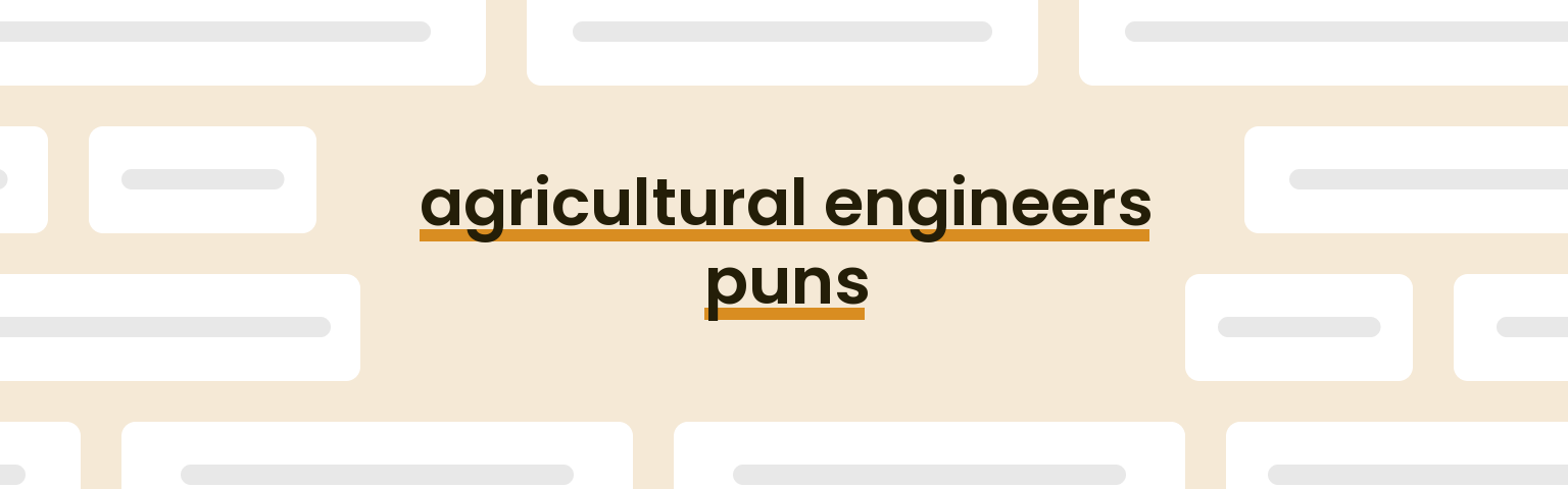 agricultural-engineers-puns