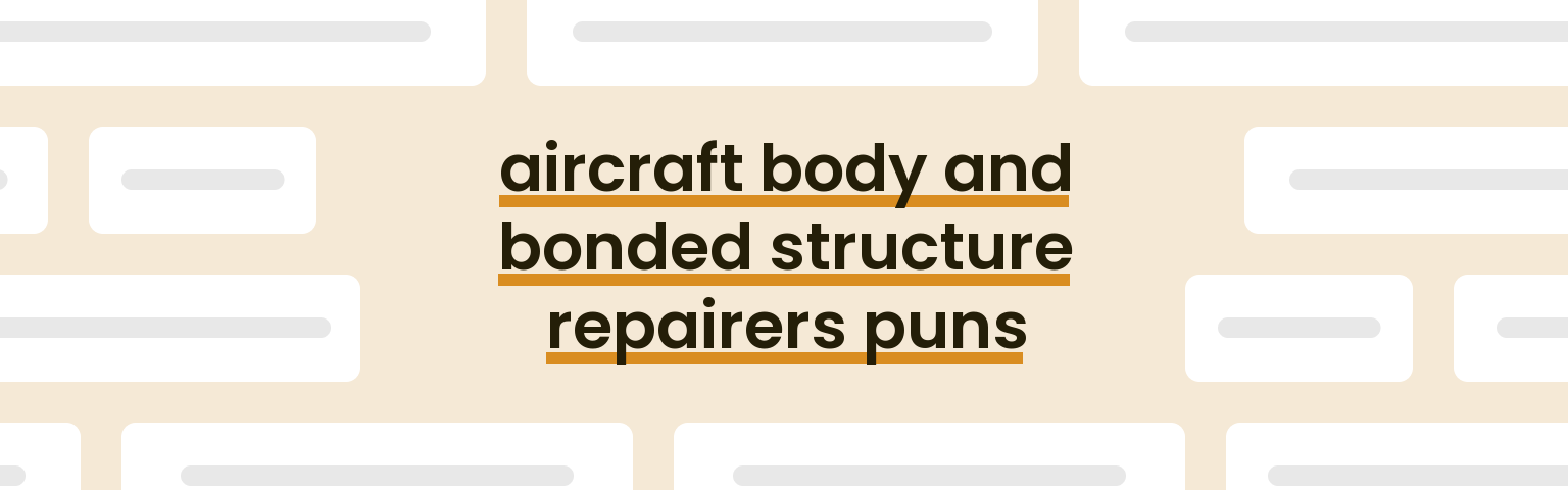aircraft-body-and-bonded-structure-repairers-puns