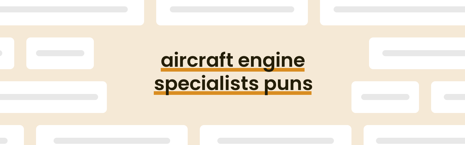 aircraft-engine-specialists-puns