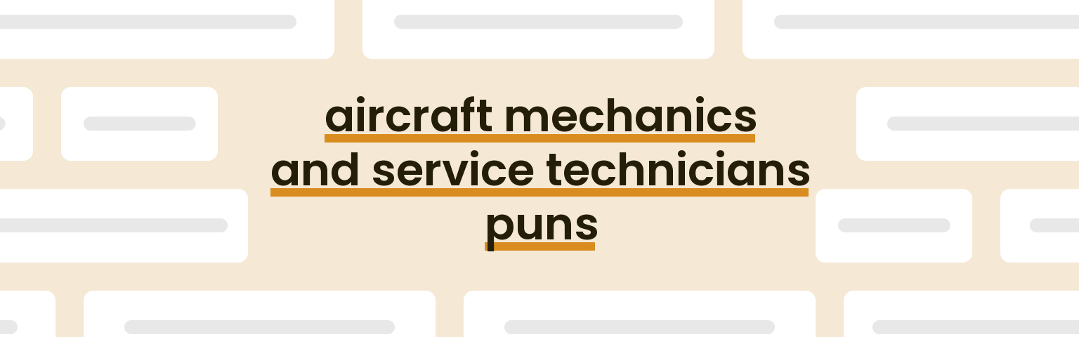 aircraft-mechanics-and-service-technicians-puns
