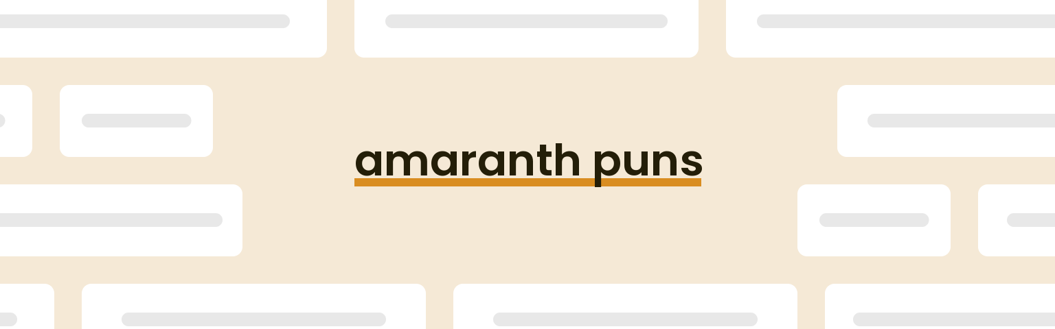amaranth-puns