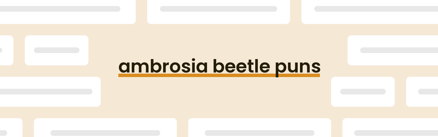 ambrosia-beetle-puns