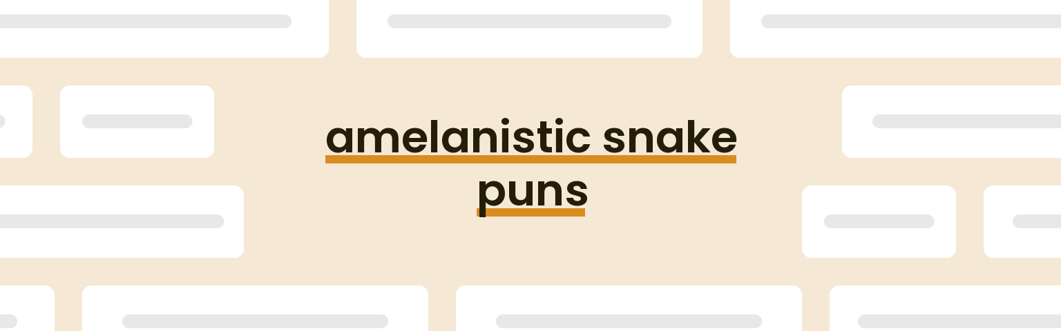 amelanistic-snake-puns