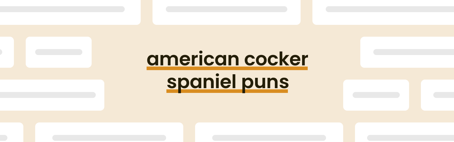 american-cocker-spaniel-puns