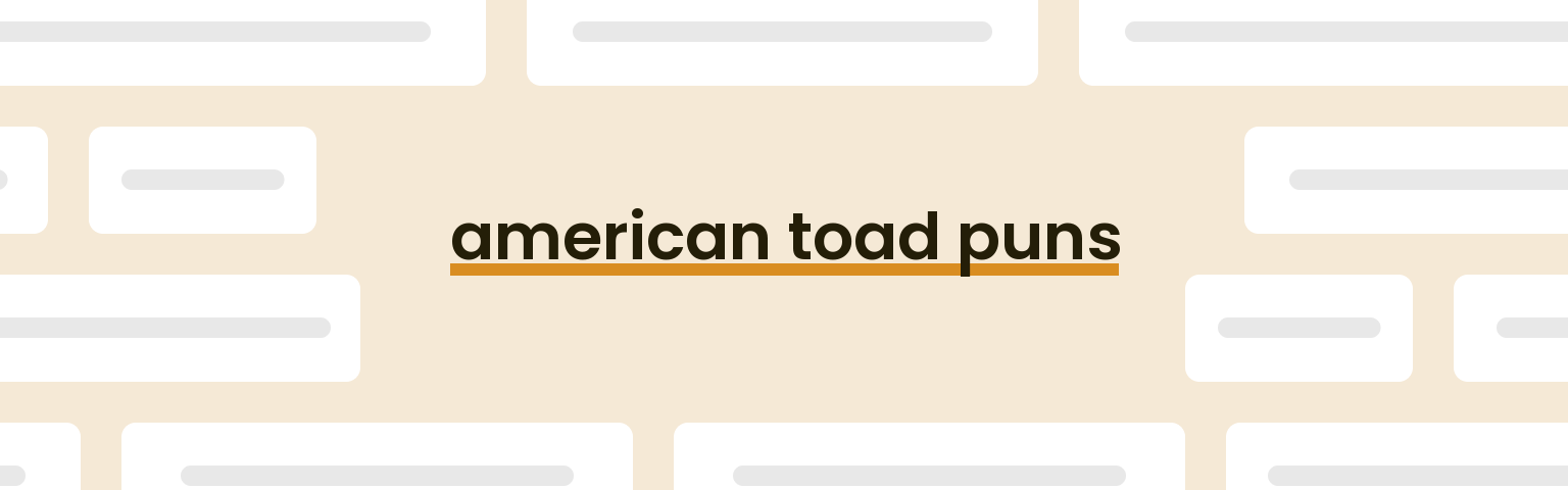 american-toad-puns