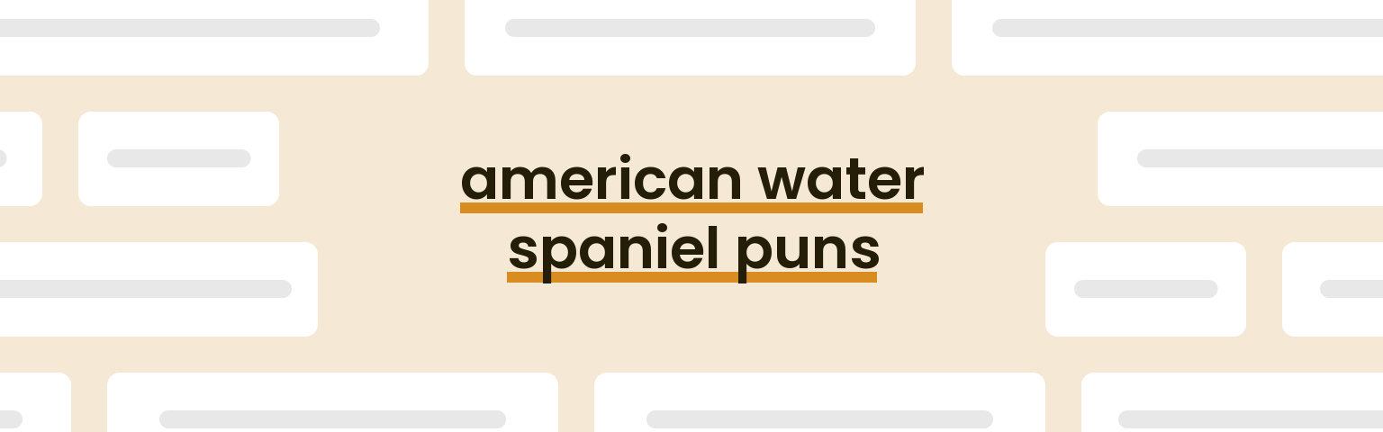 american-water-spaniel-puns