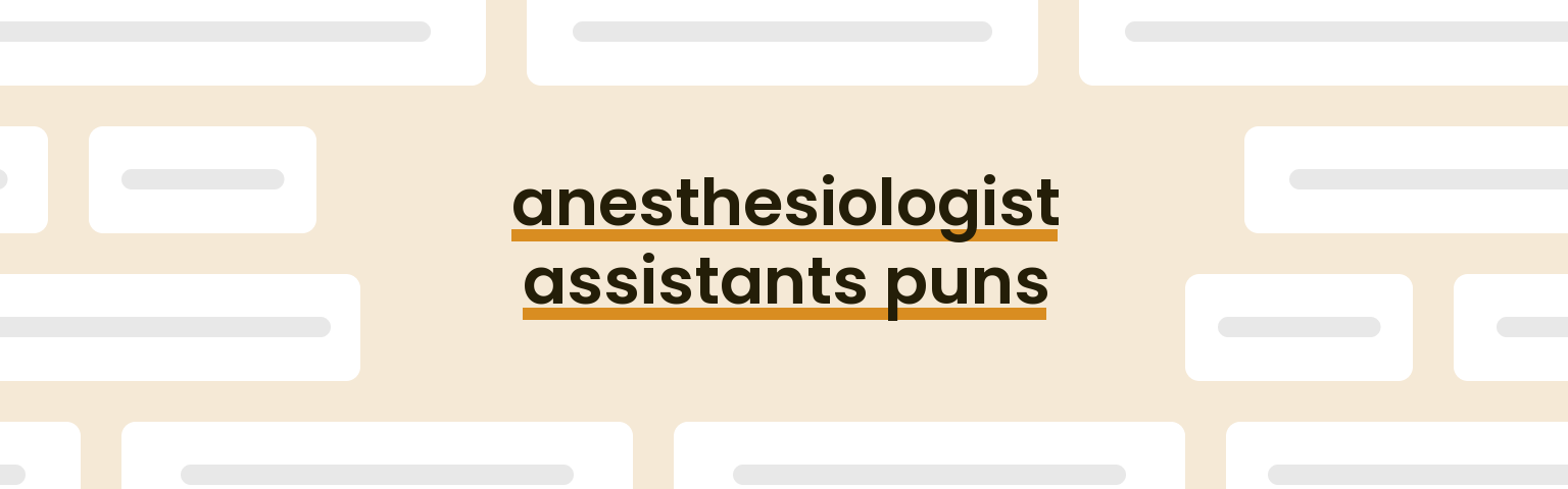 anesthesiologist-assistants-puns