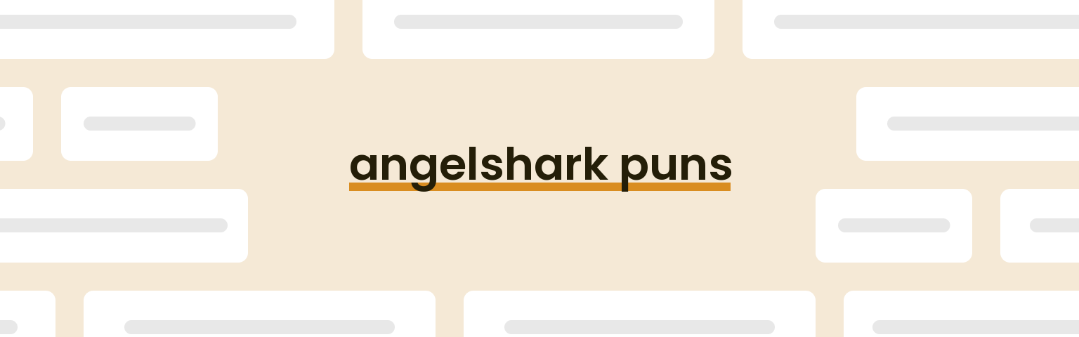 angelshark-puns