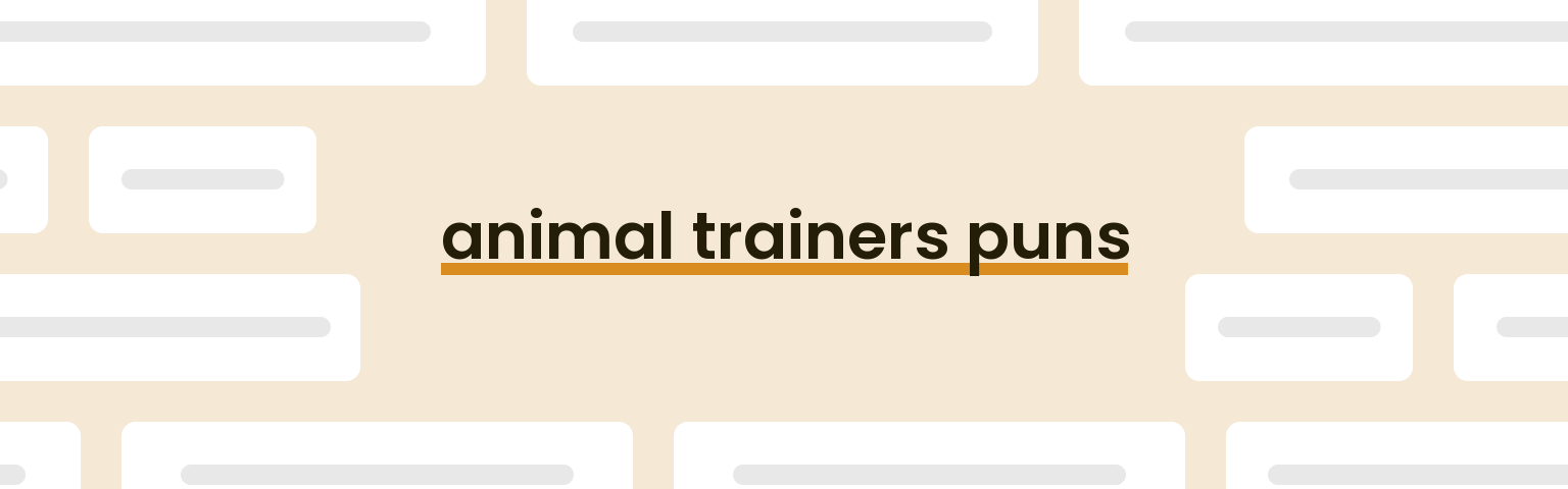 animal-trainers-puns