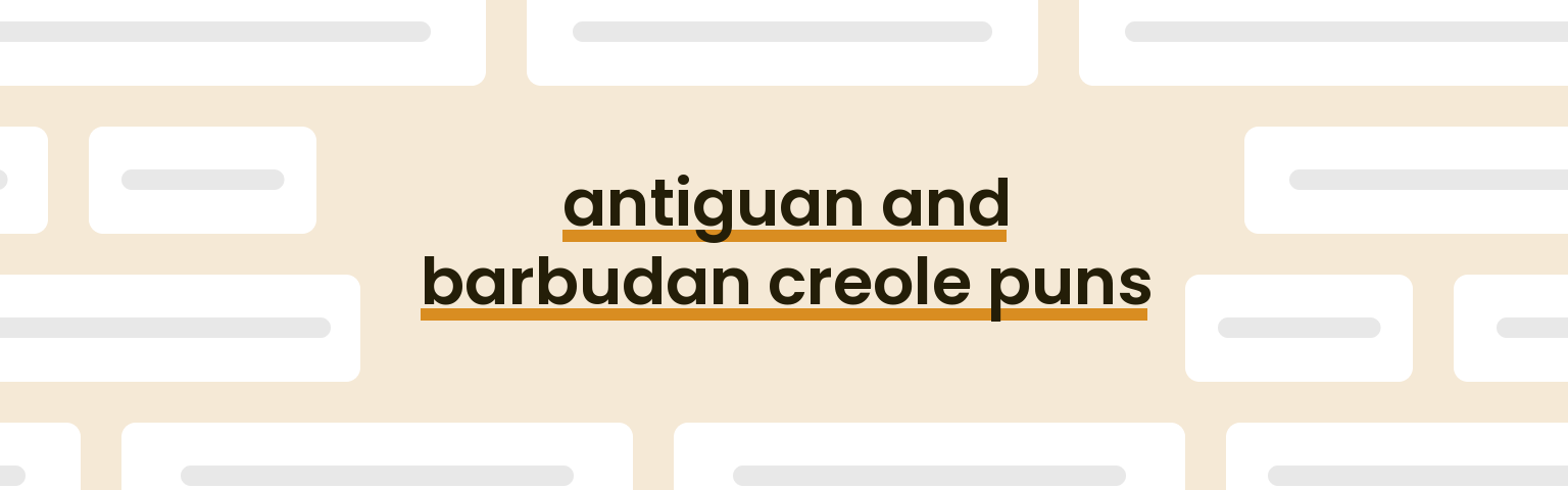 antiguan-and-barbudan-creole-puns