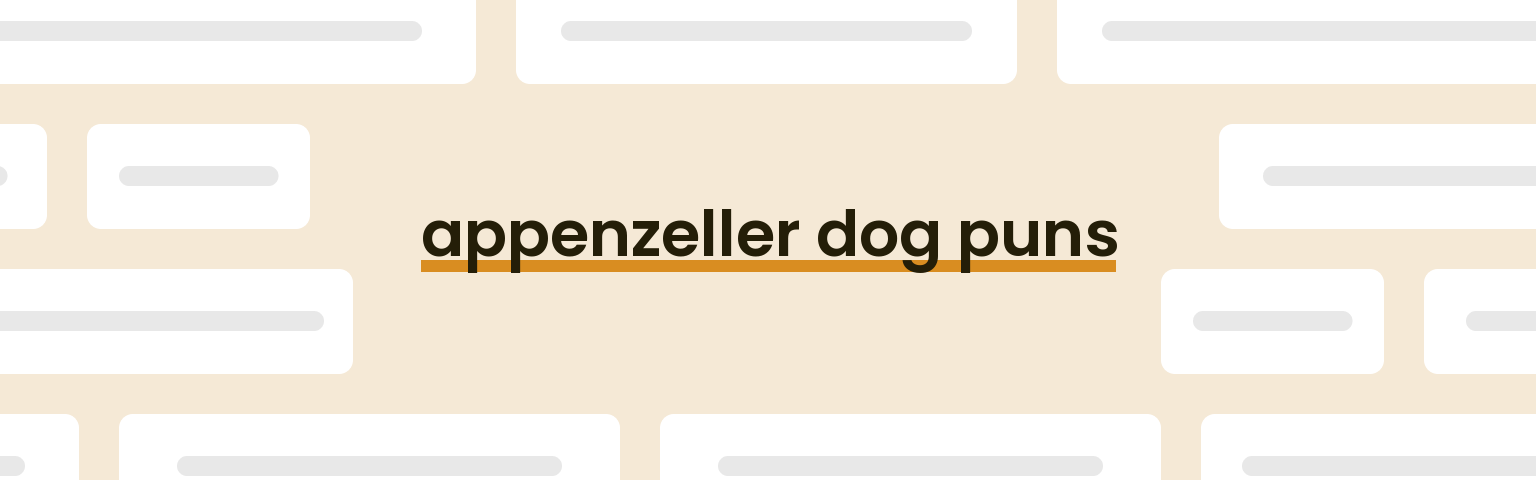 appenzeller-dog-puns