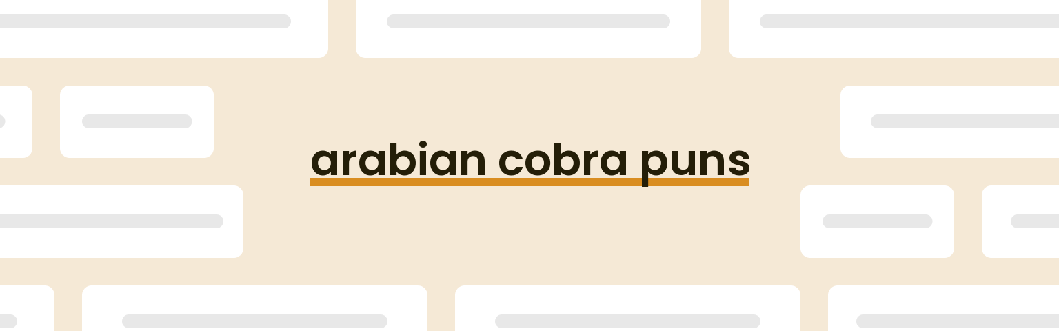 arabian-cobra-puns