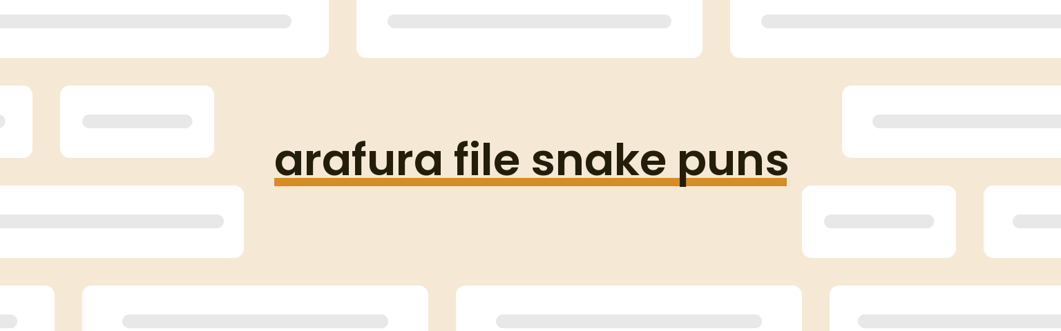 arafura-file-snake-puns