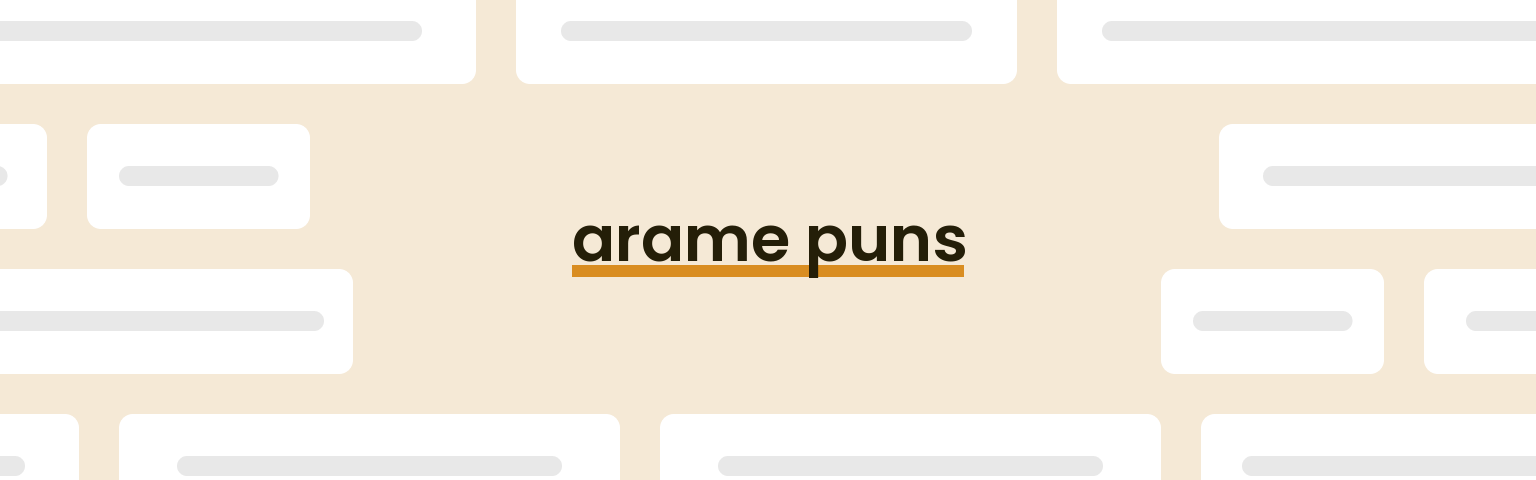 arame-puns