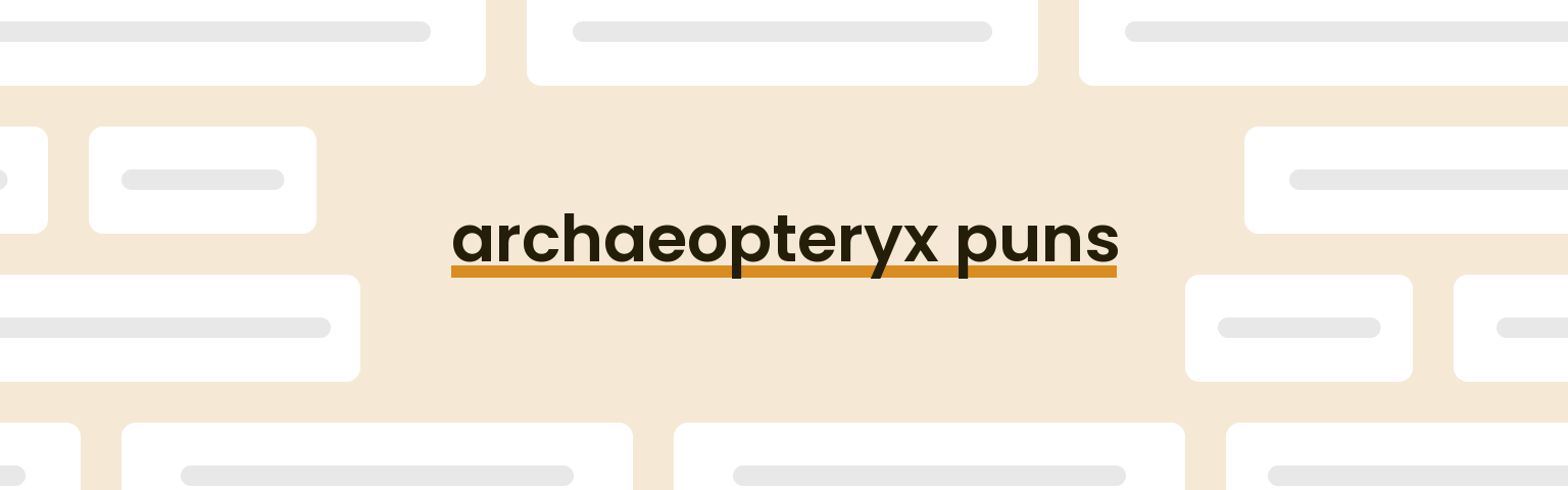 archaeopteryx-puns