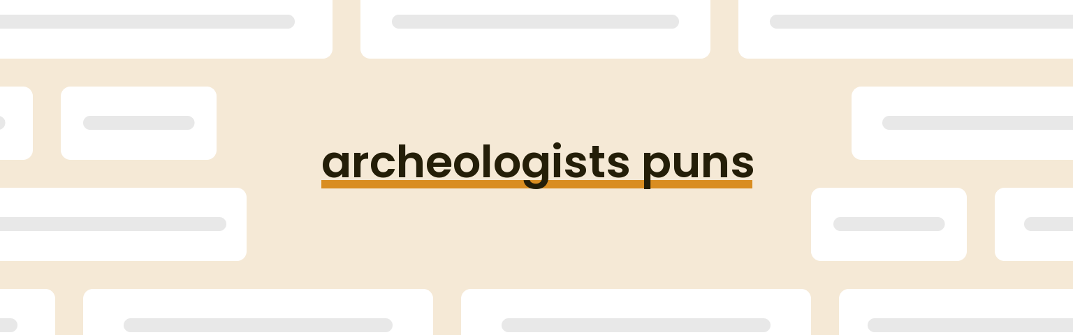 archeologists-puns
