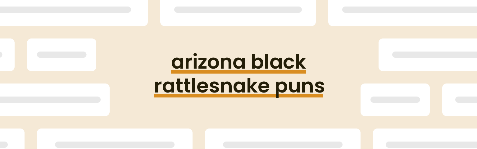arizona-black-rattlesnake-puns