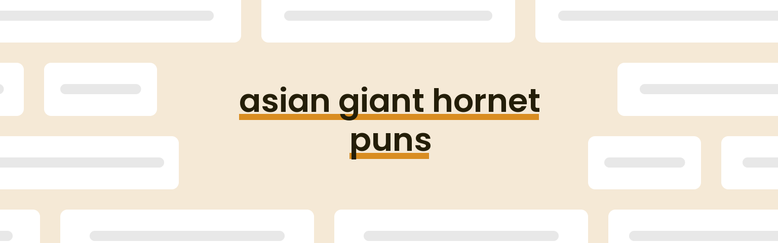 asian-giant-hornet-puns