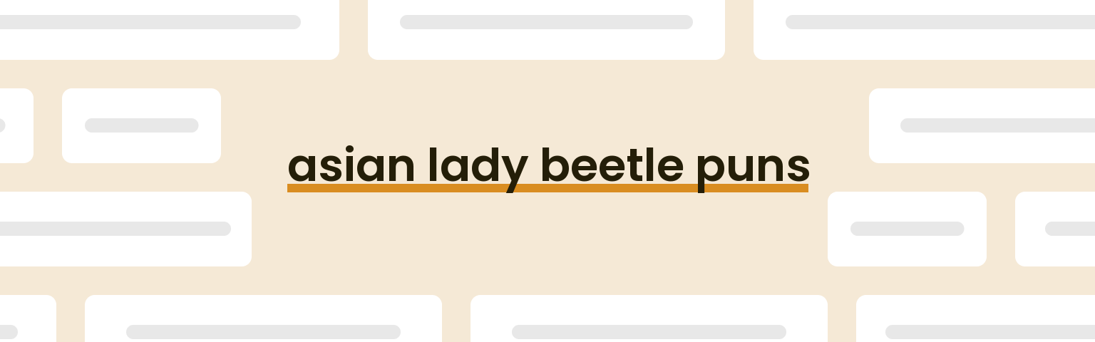 asian-lady-beetle-puns