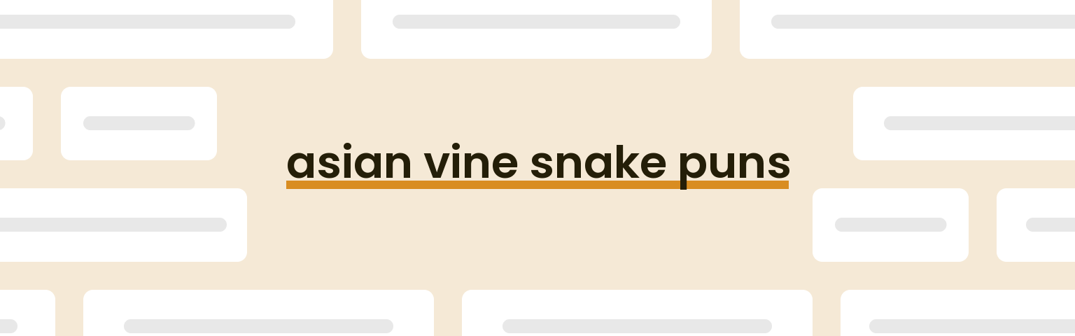 asian-vine-snake-puns