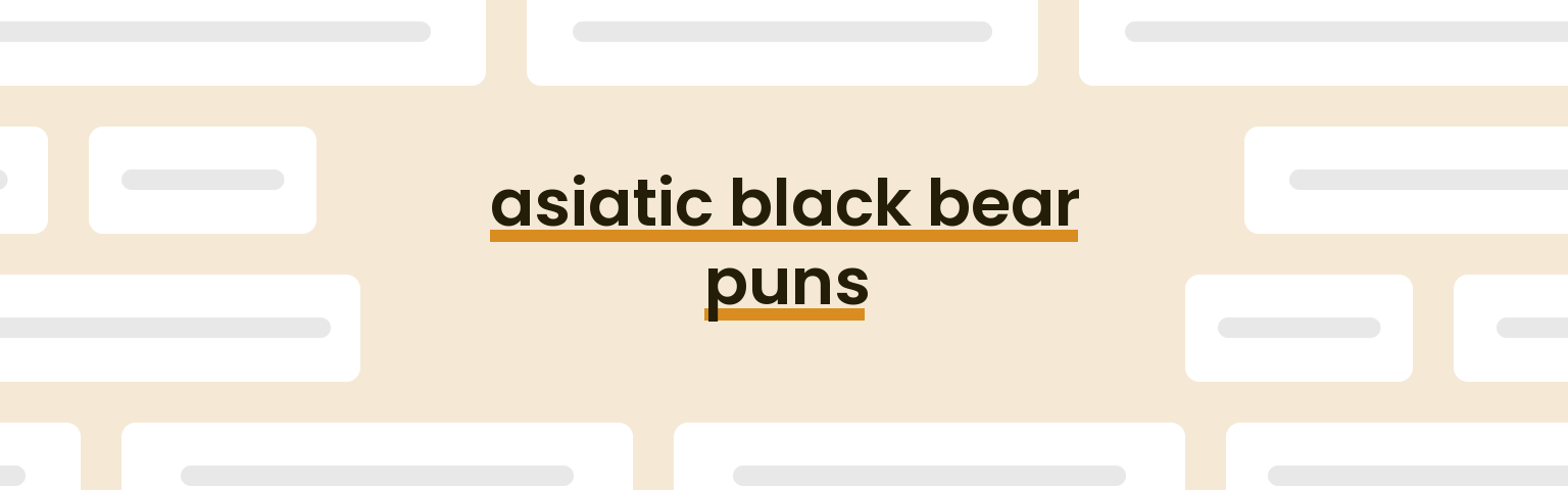asiatic-black-bear-puns