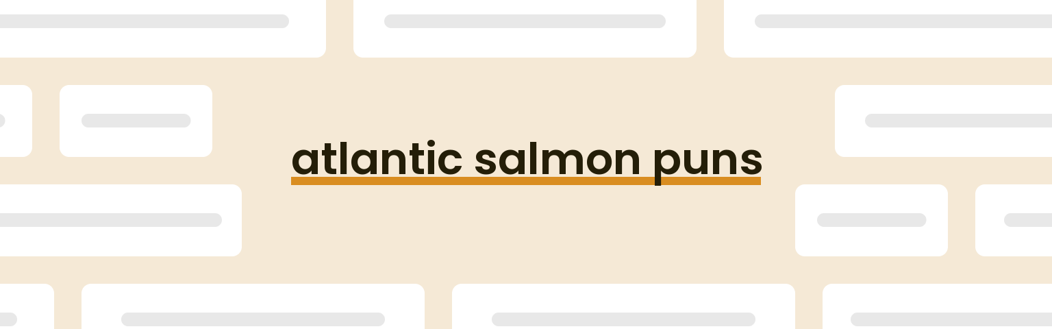 atlantic-salmon-puns