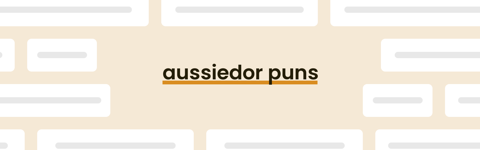 aussiedor-puns