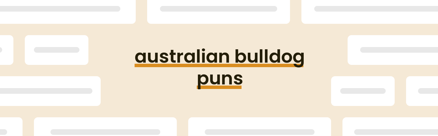 australian-bulldog-puns