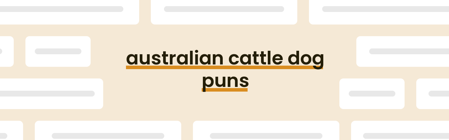 australian-cattle-dog-puns