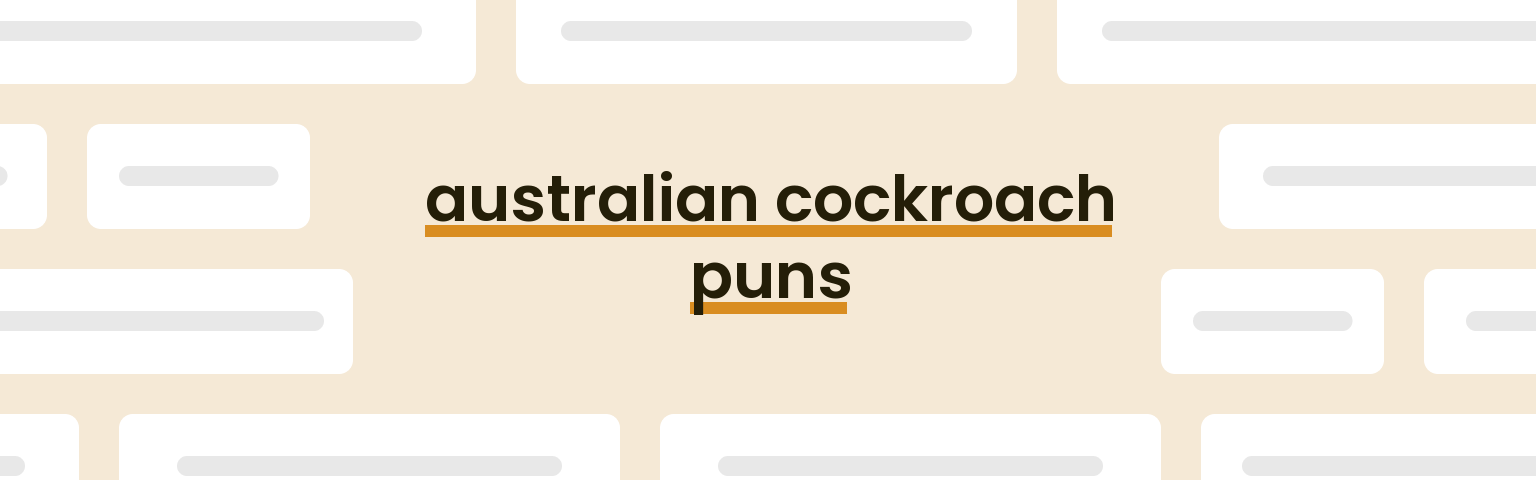 australian-cockroach-puns