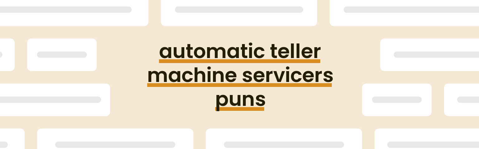 automatic-teller-machine-servicers-puns