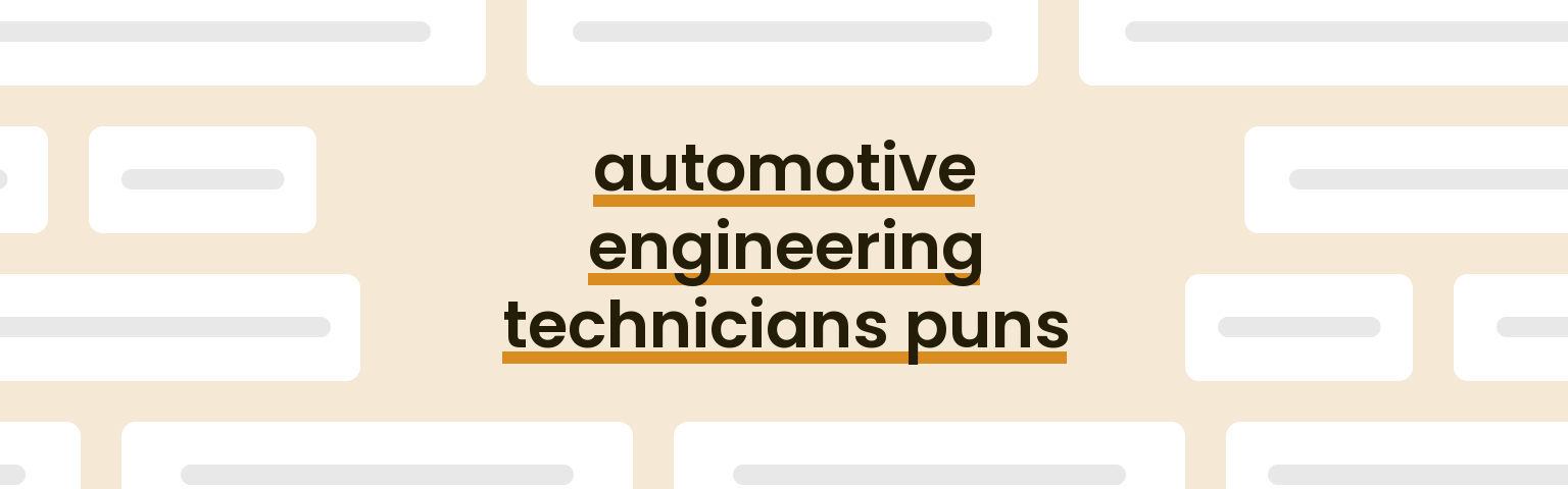 automotive-engineering-technicians-puns