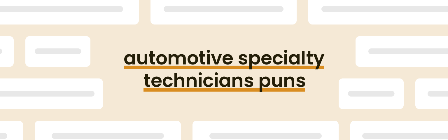automotive-specialty-technicians-puns