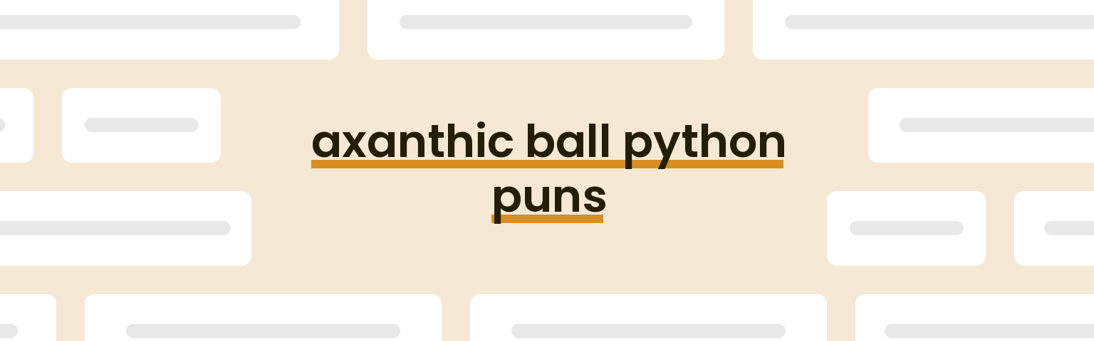axanthic-ball-python-puns