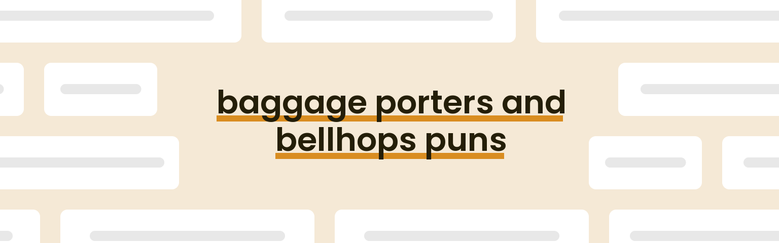 baggage-porters-and-bellhops-puns