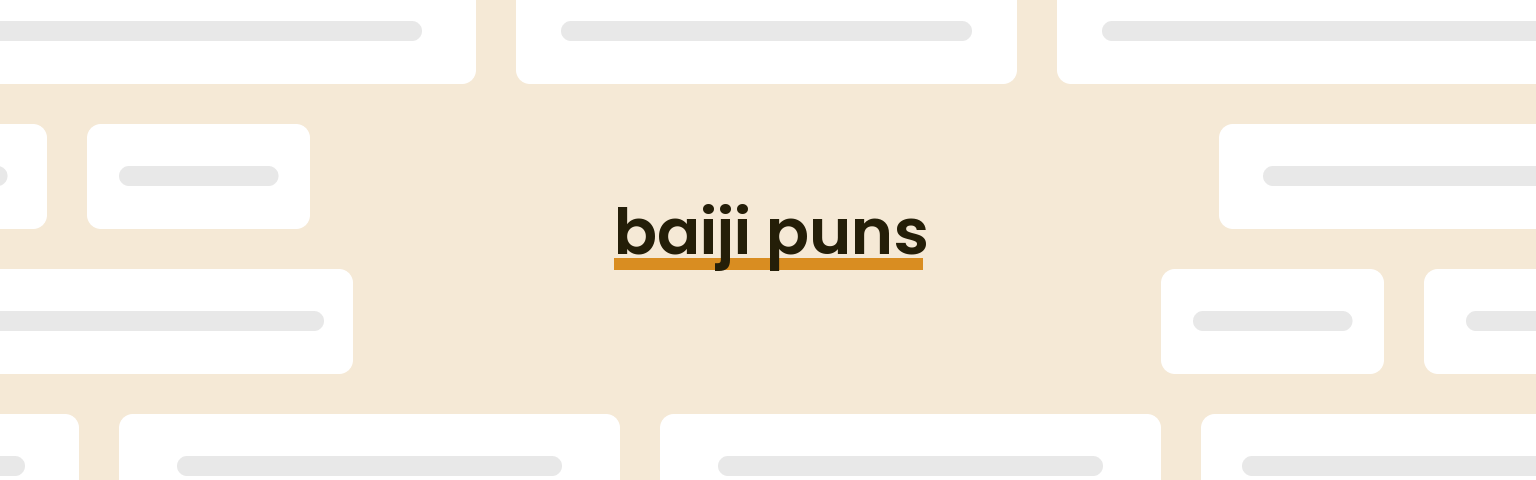 baiji-puns