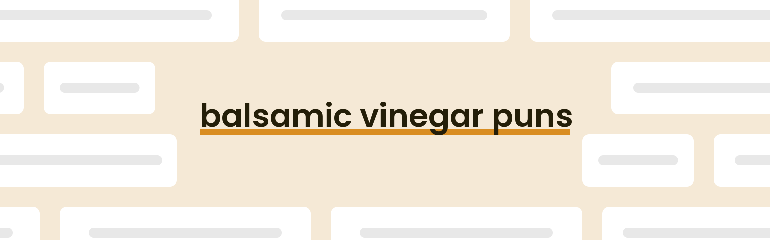balsamic-vinegar-puns