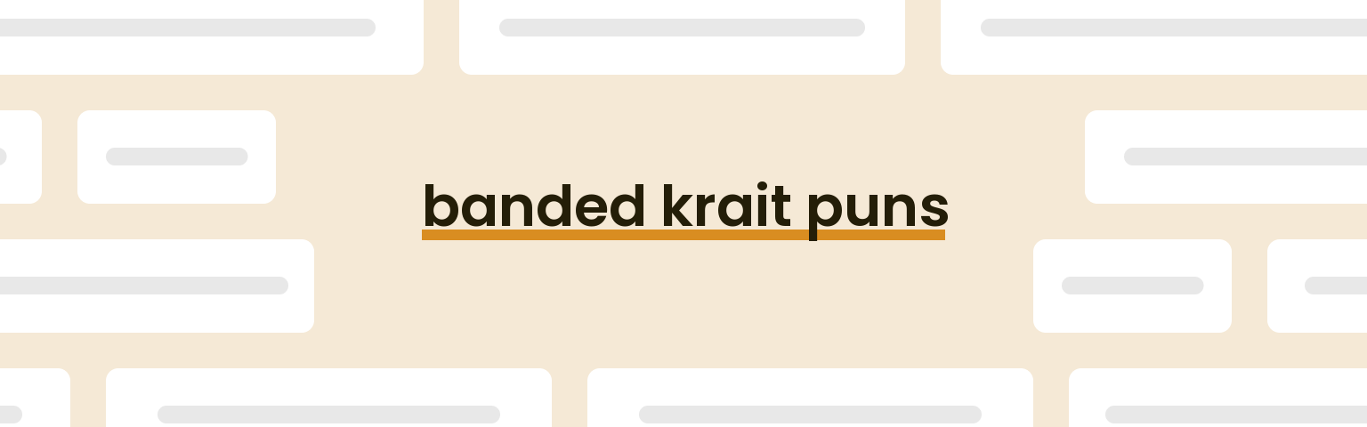 banded-krait-puns