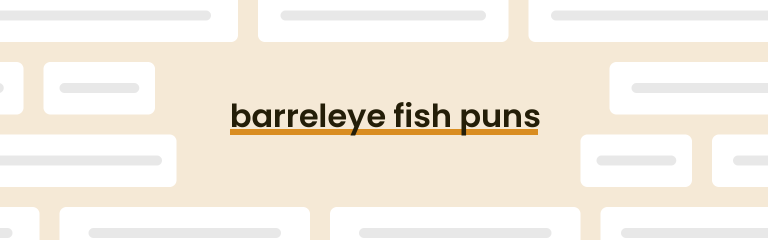 barreleye-fish-puns