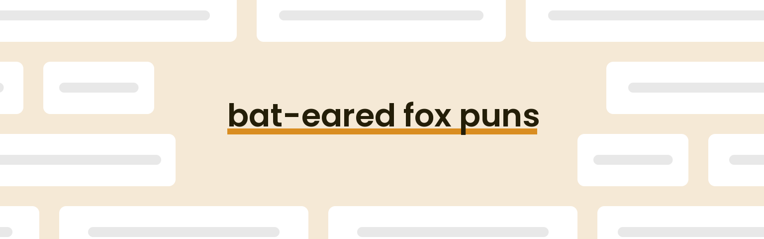 bat-eared-fox-puns