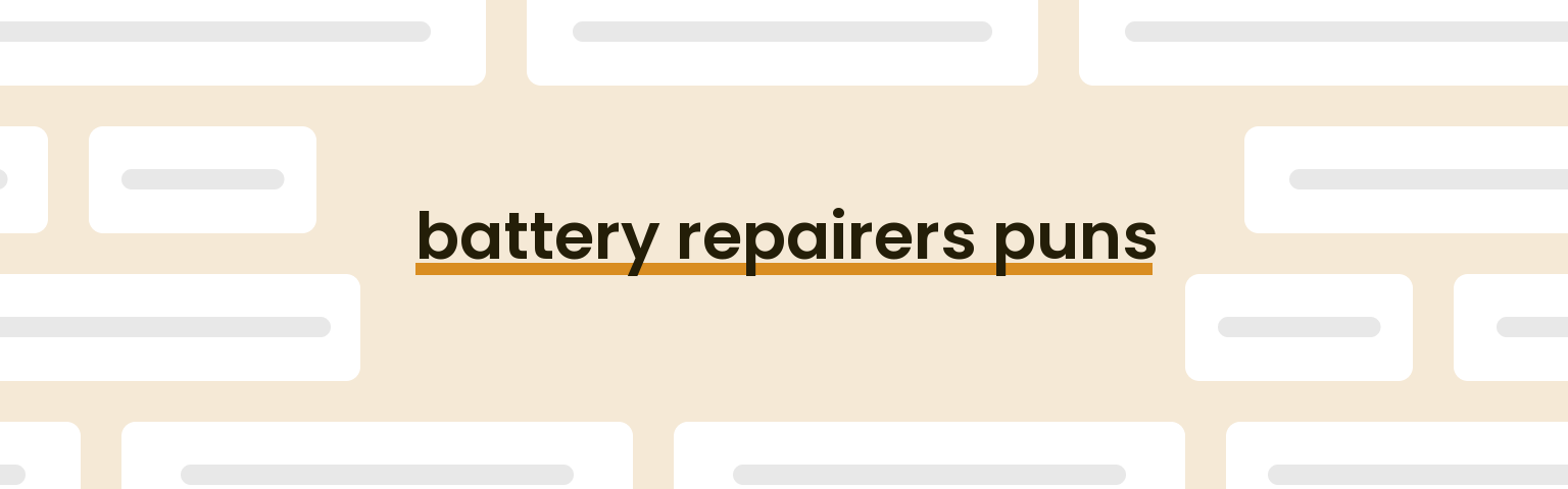 battery-repairers-puns