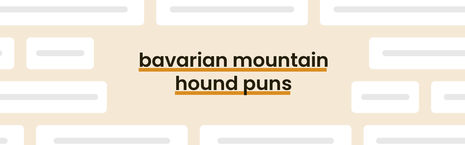 bavarian-mountain-hound-puns