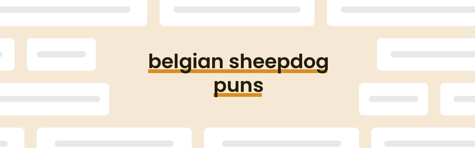 belgian-sheepdog-puns